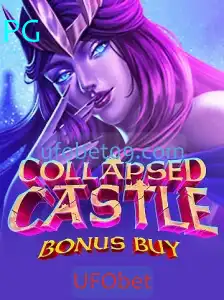Explorando CollapsedCastleBonusBuy: O Novo Fenômeno de UFObet