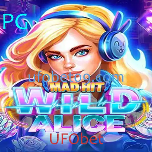 MadHitWildAlice: Desvendando o Universo de UFObet